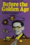 [Before the Golden Age #- Full Original Text 01] • Before the Golden Age · A Science Fiction Anthology of the 1930's